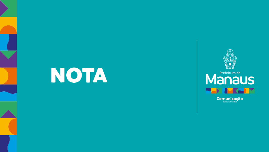 NOTA – Prefeitura Municipal de Manaus