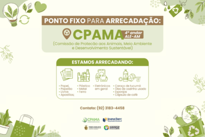 Comissão do Meio Ambiente da Aleam se torna ponto fixo para arrecadação de materiais recicláveis
