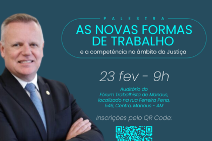Com apoio da UEA, ministro Breno Medeiros realiza palestra sobre formas de trabalho